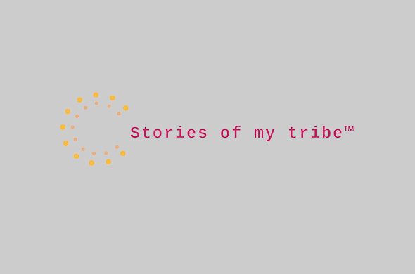 Stories of my tribe